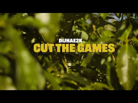 Dijhae2k - Cut The Games (Official Video)