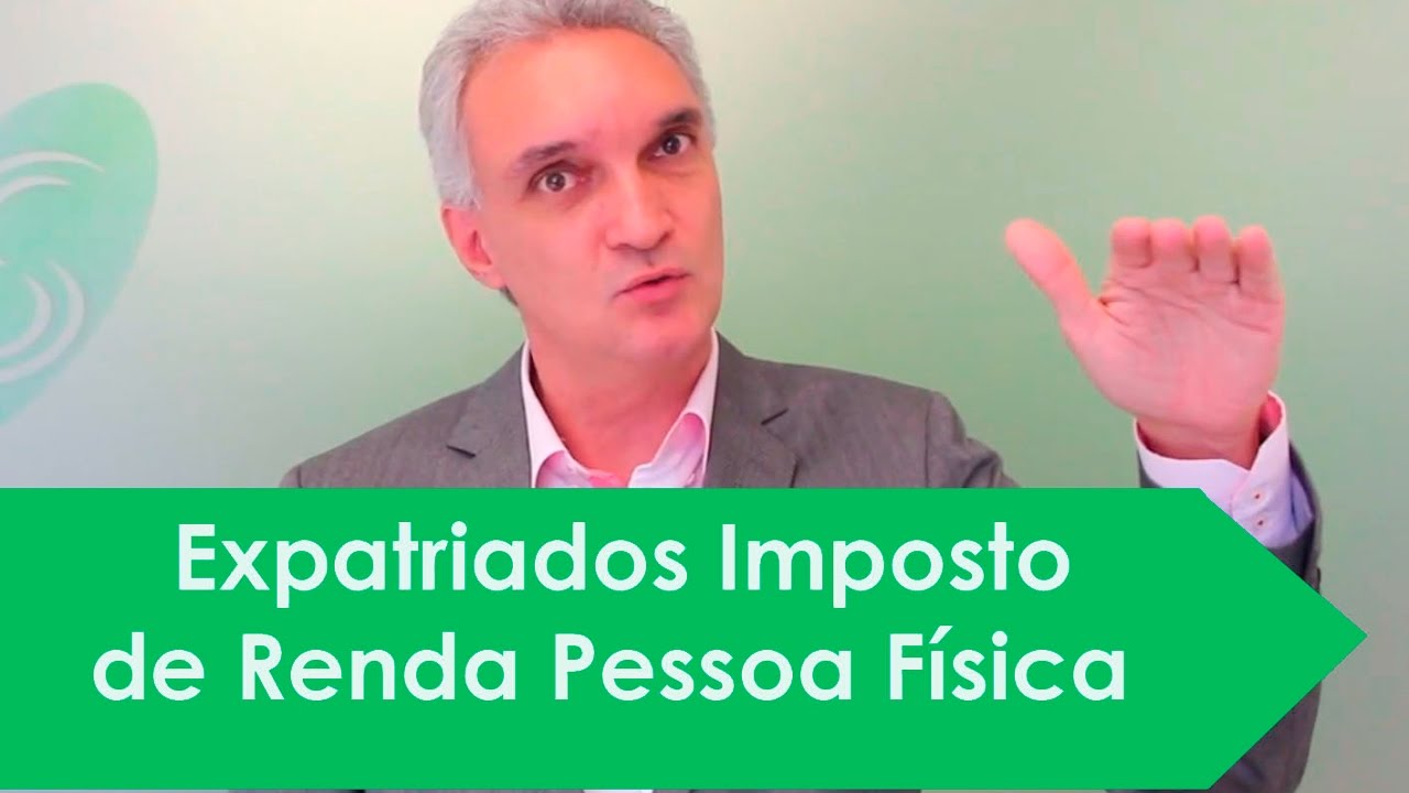 Expatriados Imposto de Renda Pessoa Física