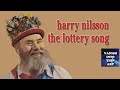 The Lottery Song by Harry Nilsson