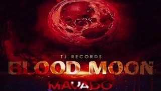 Mavado - Blood Moon (Raw) - TJ Records - October 2015