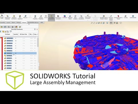 SOLIDWORKS Tutorial - Large Assembly Management