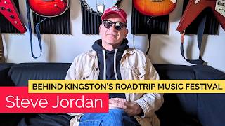 Steve Jordan on Downtown Kingston\'s inaugural RoadTrip Music Festival