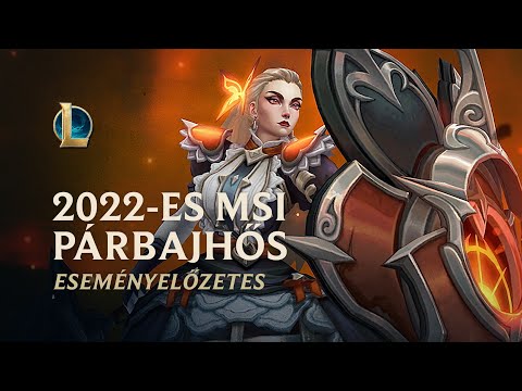MSI 2022 Párbajhős | Hivatalos eseményelőzetes – League of Legends