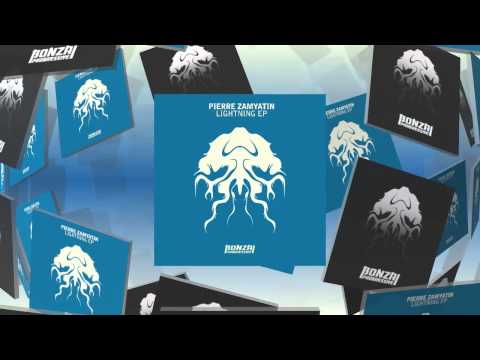 Pierre Zamyatin - Lightning EP (Bonzai Progressive)