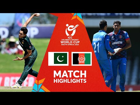 Pakistan v Afghanistan | Match Highlights | U19 CWC 2024