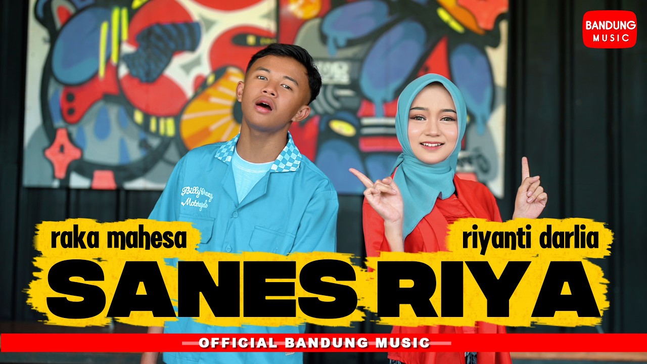 SANES RIYA - RAKA MAHESA X RIYANTI DARLIA [Official BM]