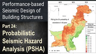 24 - Probabilistic Seismic Hazard Analysis (PSHA) - Key Assumptions and Overview