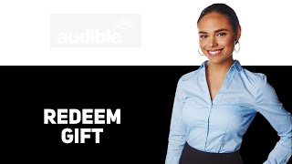 How To Redeem Audible Gift Membership 2025