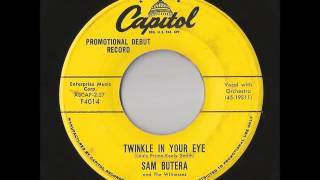 Sam Butera And The Witnesses - Twinkle In Your Eye (Capitol)