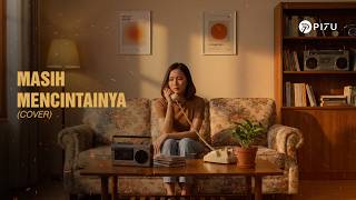 Download lagu Masih Mencintainya – Papinka | Cover by PI7U mp3