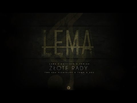 Lema x Outsider x Tomiko x TMK aka Piekielny x Tomb x BDZ - Złote Rady