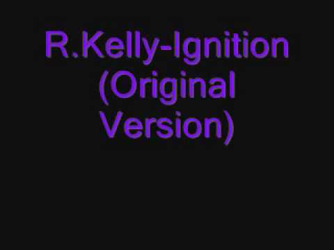 R.Kelly-Ignition(Original Version)