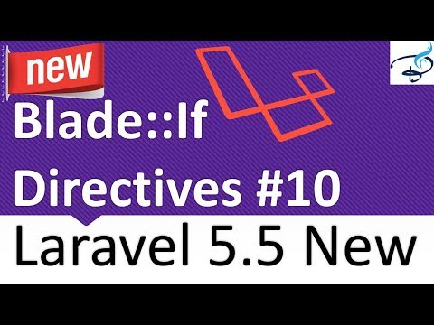 Laravel 5 5 New Features Blade If Directives 10