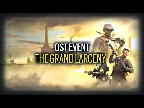 Event The Grand Larceny Main Menu OST Theme Music | Rainbow Six Siege OST