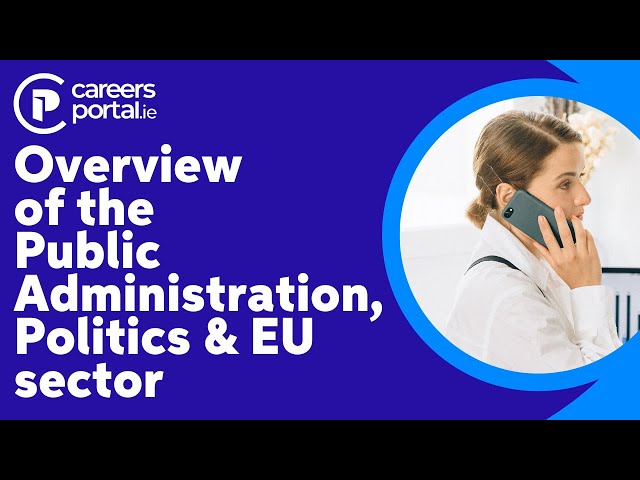 Public Administration, Politics & EU Career Sector