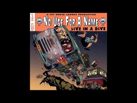 No Use For A Name - Live In A Dive (Full Album)