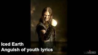 Iced Earth Anguish of youth Lyrics