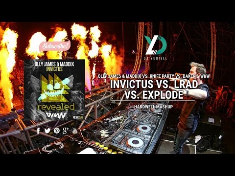 Invictus vs. Explode vs. LRAD (Hardwell Mashup)