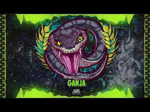 Ganja - Rickber Serrano [LokoSound Records]