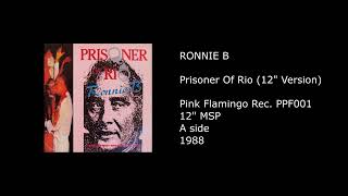 RONNIE B - Prisoner Of Rio (12'' Version) - 1988