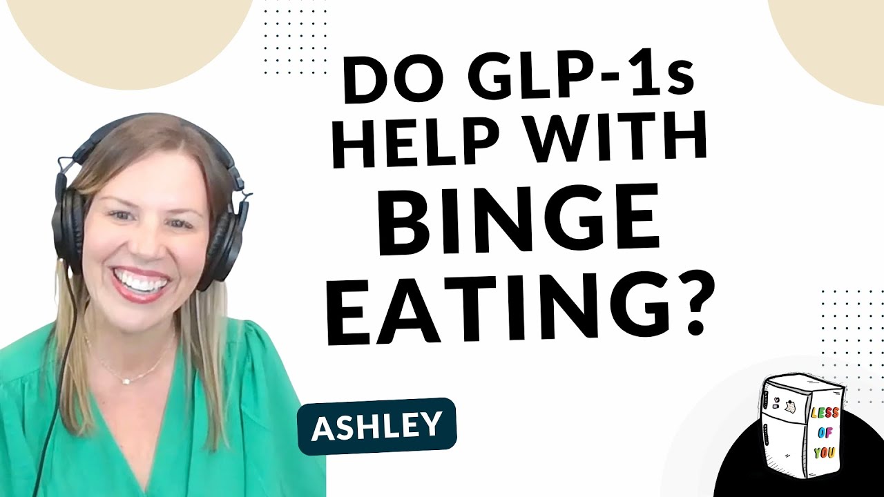 Do GLP-1s Help With Binge Eating?