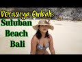 TERPESONA AKU DENGAN PANTAI INI Suluban Beach Wonderfullindonesia Visitbali Kinayabali