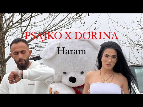 PSAJKO X DORINA - Haram