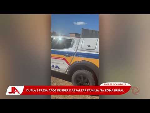 Dores do Indaiá: Dupla é presa após render e assaltar família na zona rural