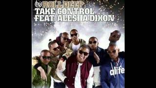 Roll Deep - Take Control (feat. Alesha Dixon)