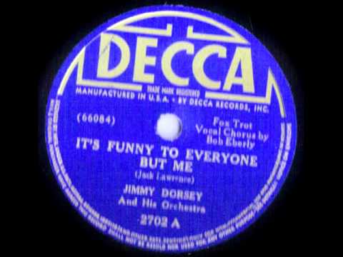 BOB EBERLY ~ IT`S FUNNY TO EVERYONE BUT ME 1939 JIMMY DORSEY