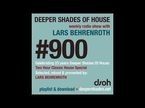 Deeper Shades Of House 900 - Two Hour Classic House Special - FULL SHOW