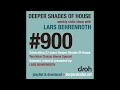 Deeper Shades Of House 900 Two Hour Classic House Special FULL SHOW