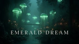 Emerald Dream - Ethereal Fantasy Meditative Ambient - Calming Sleep Ambient Music