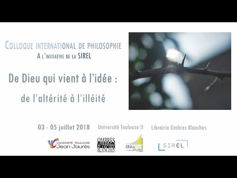 "De Dieu qui vient à l'idée : de l'altérité à l'illéité" - Sylvie COIRAULT-NEUBURGER / JF REY