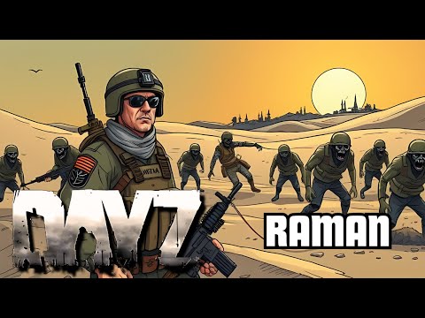 My FIRST Adventures on DayZ's MASSIVE NEW Raman Map!