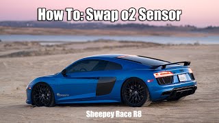 How To Change An O2 Sensor On Your Audi R8 | w/Sheepey Race TT Kit