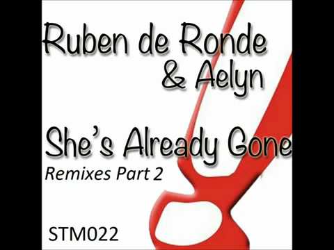 Ruben de Ronde ft. Aelyn - She`s Already Gone ProgressiveR Remix