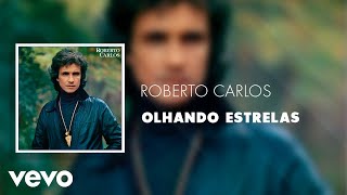 Roberto Carlos - Olhando Estrelas (Áudio Oficial)