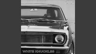 White Knuckles