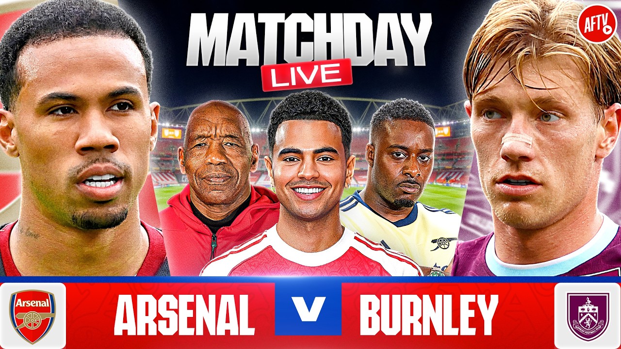 Arsenal vs Burnley | Match Day LIVE