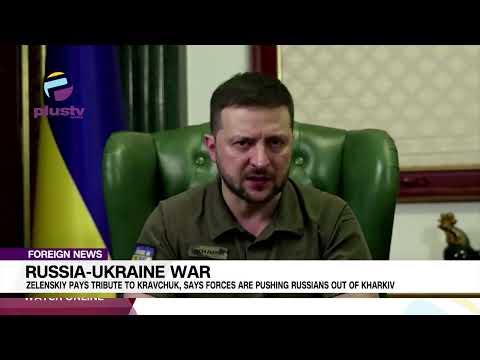 Zelenskiy Pays Tribute To Kravchuk, Says Forces Are Pushing Russians Out Of Kharkiv | FOREIGN