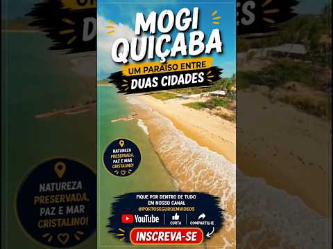 "MOGIQUIÇABA, o paraíso que poucos conhecem na Costa do Descobrimento"