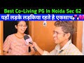 Best Co Living PG Near Noida Sec 62 Cheapest PG For Girls And Boys In Noida Sec 62