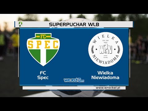 Superpuchar WLB: FC Spec - Wielka Niewiadoma 1:7