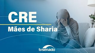 Ao vivo: CRE debate aumento de denúncias das 'mães de Sharia' – 18/11/25