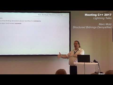 Structured Bindings demystified - Marc Mutz - Lightning Talks Meeting C++ 2017