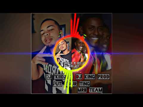 Put Your Ting - Dj King Prod ft Dj Kiidz