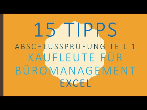 15 Tipps für die Abschlussprüfung Teil 1 - Kaufleute für Büromanagement - Excel