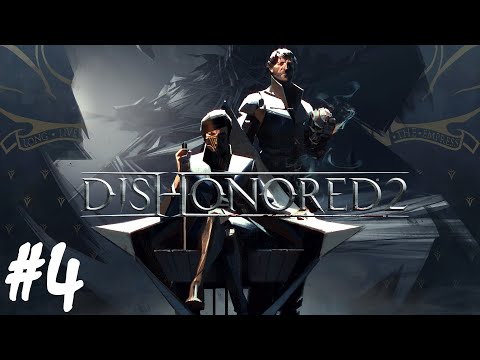 Dishonored 2 - Part 4
