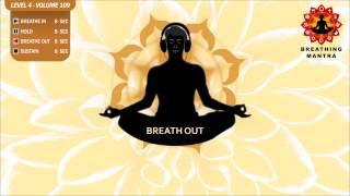 Guided Breathing Mantra (8 - 8 - 8 - 8) Pranayama Yoga Breathing Exercise (Level 4 Volume 109)